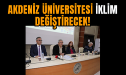 Akdeniz Üniversitesi İklim Değiştirecek!