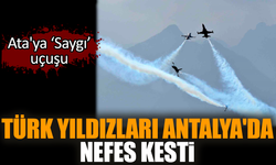Türk Yıldızları Antalya'da nefes kesti!  Ata'ya Saygı' uçuşu
