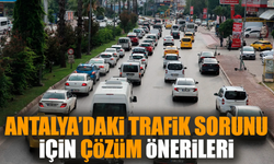 Antalya’daki trafik sorunu için çözüm önerileri