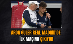 Arda Güler Real Madrid'de ilk maçına çıkıyor