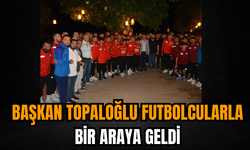 Başkan Topaloğlu Futbolcularla Bir Araya Geldi