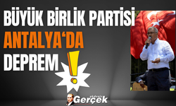 Büyük Birlik Partisi Antalya'da deprem
