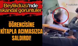 Beylikdüzü'nde skandal görüntüler! Öğrencisine kitapla acımasızca saldırdı!