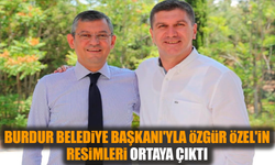 Burdur Belediye Başkanı'yla Özgür Özel'in resimleri ortaya çıktı
