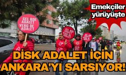 DİSK adalet için Ankara'yı sarsıyor! Emekçiler yürüyüşte