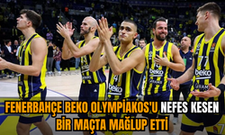 Fenerbahçe Beko Olympiakos'u nefes kesen bir maçta mağlup etti