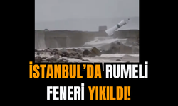 İstanbul’da Rumeli Feneri Yıkıldı!