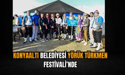 Konyaaltı Belediyesi Yörük Türkmen Festivali’nde