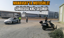 Manavgat'ta motosiklet sürücüsü kriz geçirdi!