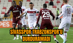 Sivasspor Trabzonspor'u durduramadı