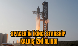 SpaceX'in ikinci Starship kalkış izni alındı