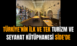 Türkiye’nin İlk ve Tek Turizm ve Seyahat Kütüphanesi Side'de