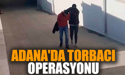 Adana'da torbacı operasyonu! 5 kişi tutuklandı