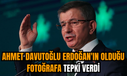 Ahmet Davutoğlu Erdoğan'ın olduğu fotoğrafa tepki verdi