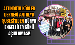 Altınokta Körler Derneği Antalya Şubesi’nden Dünya Engelliler Günü Açıklaması!