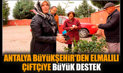 Antalya Büyükşehir'den Elmalılı çiftçiye büyük destek