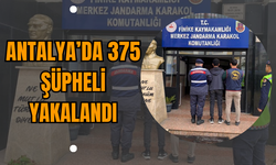 Antalya’da 375 Şüpheli Yakalandı