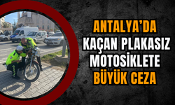 Antalya’da Kaçan Plakasız Motosiklete Büyük Ceza