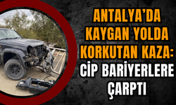 Antalya’da Kaygan Yolda Korkutan Kaza: Cip Bariyerlere Çarptı