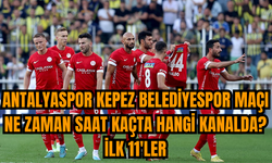 Antalyaspor Kepez Belediyespor maçı ne zaman saat kaçta hangi kanalda? İlk 11'ler