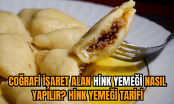 Coğrafi işaret alan Hink yemeği nasıl yapılır? Hink yemeği tarifi