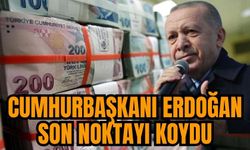 Asgari ücret için son noktayı Cumhurbaşkanı Erdoğan koydu
