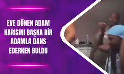 Eve Dönen Adam Karısını Başka Bir Adamla Dans Ederken Buldu