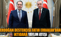 Erdoğan destekçisi Fatih Erbakan'dan iktidara yaylım ateşi