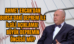 Ahmet Ercan'dan Bursa'daki deprem ile ilgili açıklama! Büyük Depremin Öncüsü Mü?