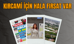 Kırcami için hala fırsat var