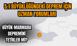 Büyük Marmara depremini tetikler mi? 5.1 büyüklüğündeki deprem için uzman yorumları 