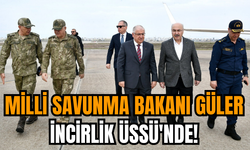 Milli Savunma Bakanı Yaşar Güler İncirlik Üssü'nde!
