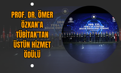 Prof. Dr. Ömer Özkan’a TÜBİTAK’tan Üstün Hizmet Ödülü
