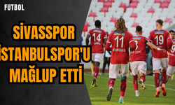 Sivasspor İstanbulspor'u mağlup etti