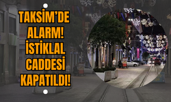 Taksim’de Alarm! İstiklal Caddesi Kapatıldı!