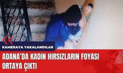 Adana'da kadın hırsızların foyası ortaya çıktı