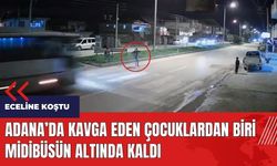Adana'da kavga eden çocuklardan biri midibüsün altında kaldı