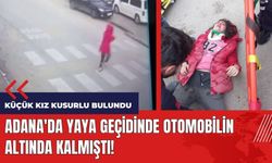 Adana'da yaya geçidinde otomobilin altında kalmıştı! Küçük kız kusurlu bulundu