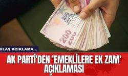 AK Parti'den 'emeklilere ek zam' açıklaması