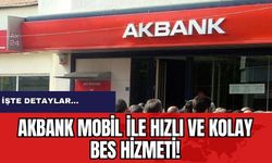 Akbank mobil ile hızlı ve kolay BES hizmeti
