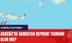 Akdeniz'de korkutan deprem! Tsunami olur mu?