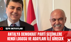 Antalya Demokrat Parti Seçimlere Kendi Logosu ve Adayları İle Girecek
