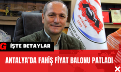 Antalya’da  Fahiş Fiyat Balonu Patladı