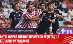 Antalyaspor Türkiye Kupası'nda Beşiktaş ile kozlarını paylaşacak