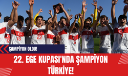 22. Ege Kupası'nda şampiyon Türkiye!