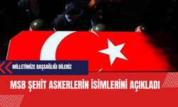 MSB şehit askerlerin isimlerini açıkladı