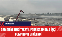 Yangın Alarmı: Osmaniye'deki Tekstil Fabrikasında 4 İşçi Dumandan Etkilendi