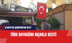 Alanya’da şaşırtmayan olay! Türk Bayrağını bıçakla kesti!