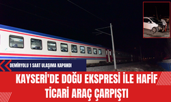 Kayseri'de Doğu Ekspresi İle Hafif Ticari Araç Çarpıştı: Demiryolu 1 Saat Ulaşıma Kapandı
