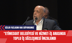 Etimesgut Belediyesi ve Hizmet-İş Arasında Toplu İş Sözleşmesi Yapıldı